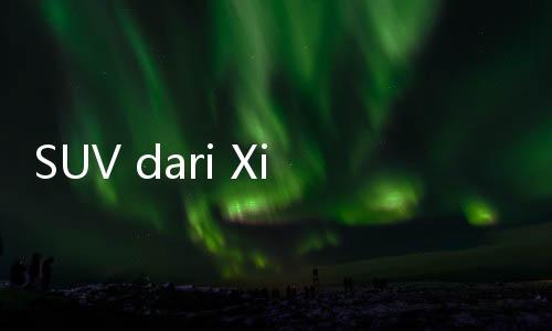SUV dari Xiaomi Sudah Berkeliaran di Jalan